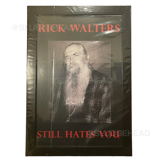 Black Market Art Company "RICK WALTERS STILL HATES YOU" ART PRINT